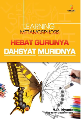 Learning metamorphosis hebat gurunya dahsyat muridnya