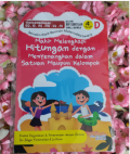 Mahir melengkapi hitungan dengan menyenangkan dalam satuan maupun kelompok