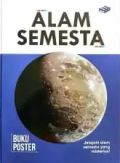 Alam semesta : jelajahi alam semseta yang misterius