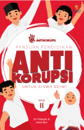 Panduan pendidikan anti korupsi : untuk siswa sd/mi kelas II