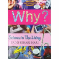 Why? : Sains Sehari-hari